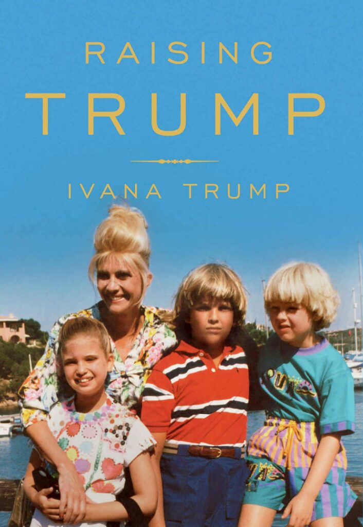 ivana book raising trump