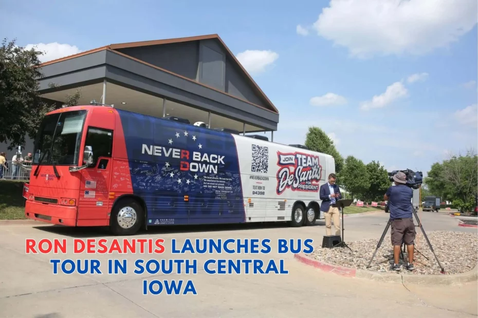 Ron DeSantis Launches Bus Tour in South Central Iowa