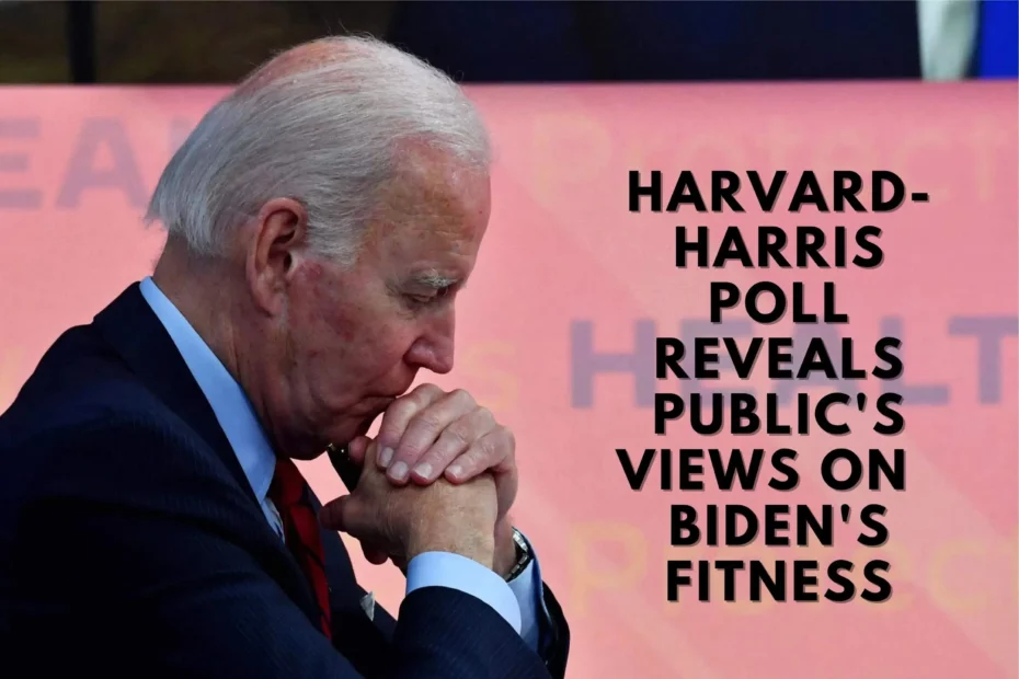 Harvard-Harris Poll Reveals Public's Views On President Biden's Fitness