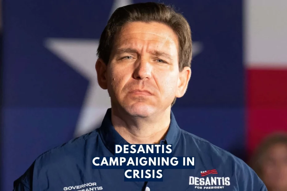 desantis campaigning in crisis