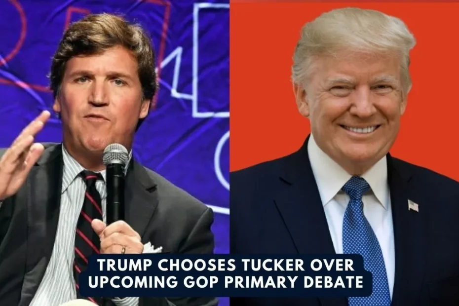 trump chooses tucker over first gop primary debate