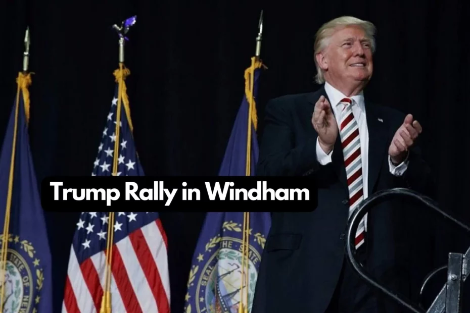 Trump to Rally in Windham