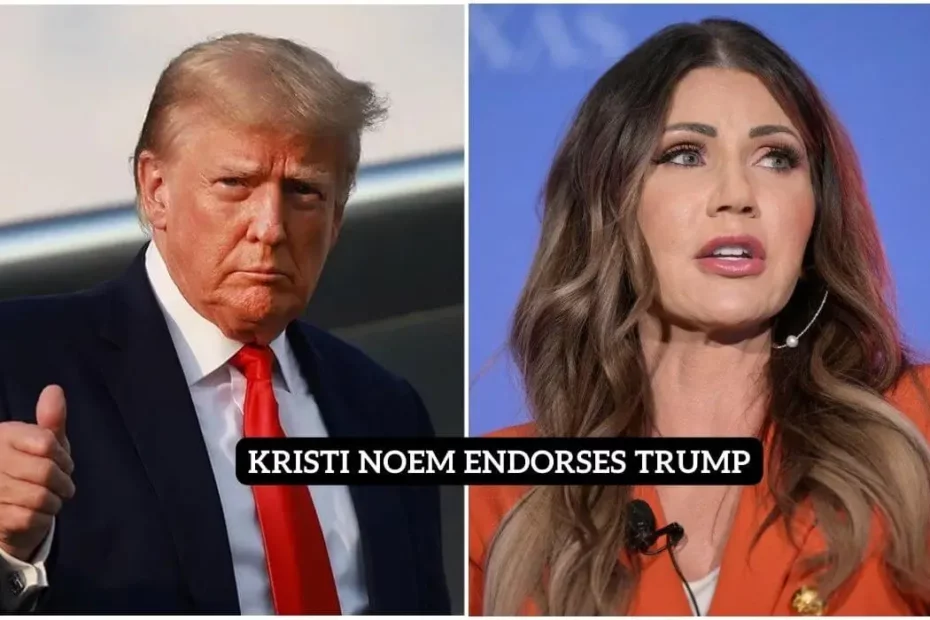 Kristi Noem Endorses Trump