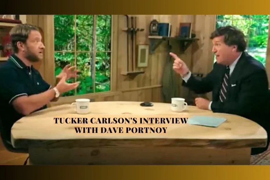 Tucker Carlson's Interview with Dave Portnoy