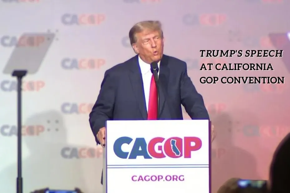 trump speech at California GOP Convention