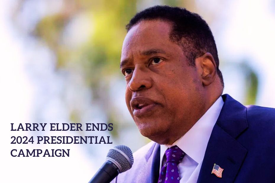 Larry Elder Ends 2024 Presidential Campaign